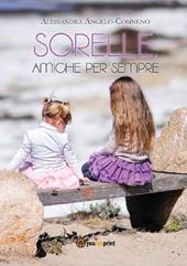 Sorelle, amiche per sempre