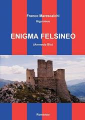 Enigma felsineo (Amnesia blu)