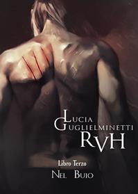 Nel buio. RVH. Vol. 3 - Lucia Guglielminetti - Libro Youcanprint 2014, Narrativa | Libraccio.it