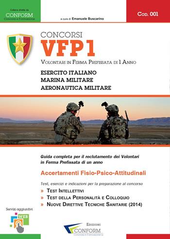 Concorsi VFP1. Volontari in ferma prefissata di un anno. Esercito Italiano, Marina Militare e Aeronautica Militare - Emanuele Buscarino - Libro Youcanprint 2014, Manualistica | Libraccio.it