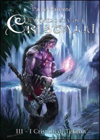 Cristalli di Tekron - Paolo Parente - Libro Youcanprint 2014, Narrativa | Libraccio.it