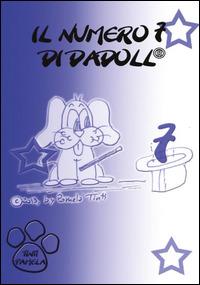 Il numero 7 di Dadoll - Pamela Tinti - Libro Youcanprint 2014 | Libraccio.it