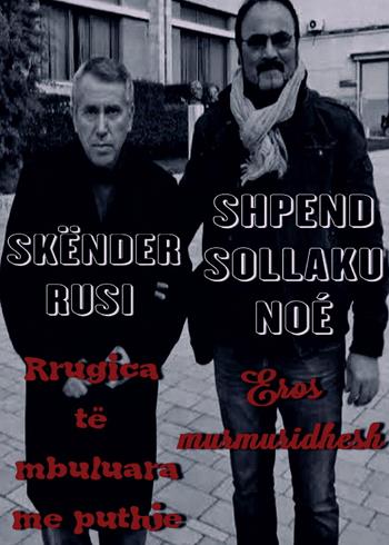 Rrugica të mbuluara me puthje. Eros murmuridhesh në gjendje të virgjër - Shpend Sollaku Noé, Skënder Rusi - Libro Youcanprint 2014, Narrativa | Libraccio.it