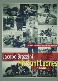 Hic sunt leones. In India - Jacopo Brazzini - Libro Youcanprint 2014 | Libraccio.it