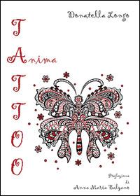 Tattoo - Donatella Longo - Libro Youcanprint 2014, Poesia | Libraccio.it