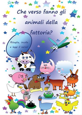Che verso fanno gli animali della fattoria - Giuseppe Salerno - Libro Youcanprint 2014 | Libraccio.it