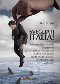 Svegliati Italia! - Tino Oldani - Libro Youcanprint 2014, Saggistica | Libraccio.it