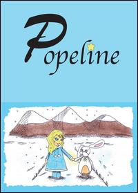 Popeline - Consuelo Bertolin - Libro Youcanprint 2014, Narrativa per ragazzi | Libraccio.it