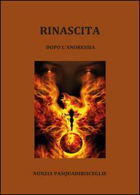 Rinascita - Nunzia Pasquadibisceglie - Libro Youcanprint 2014 | Libraccio.it