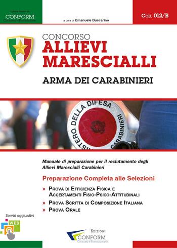 Concorso allievi marescialli arma dei carabinieri. Manuale di preparazione per il reclutamento degli allievi marescialli carabinieri  - Libro Youcanprint 2015, Manualistica | Libraccio.it