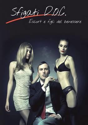 Sfigati d.o.c. Escort e figli del benessere - Giuseppe Trapani - Libro Youcanprint 2015 | Libraccio.it
