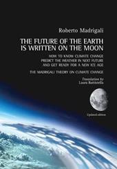 The future of the earth is written on the moon