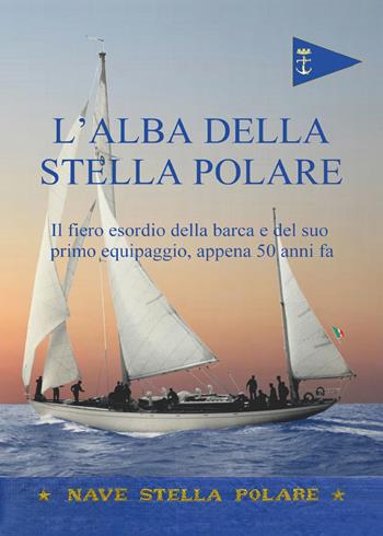L' alba della stella polare - Domenico Carro - Libro Youcanprint 2015 | Libraccio.it
