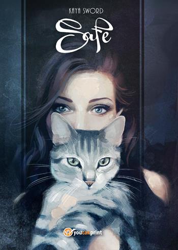 Safe - Kaya Sword - Libro Youcanprint 2015, Narrativa | Libraccio.it