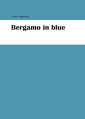 Bergamo in blue