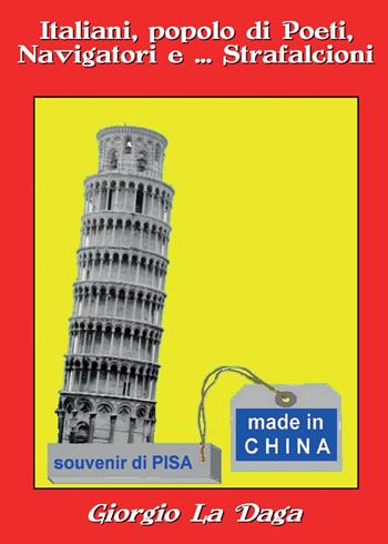 Italiani, popolo di poeti, navigatori e... strafalcioni - Giorgio La Daga - Libro Youcanprint 2015, Tempo libero | Libraccio.it
