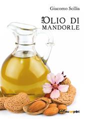 L' olio di mandorle