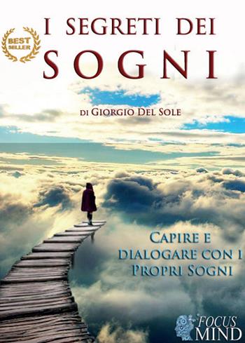 I segreti dei sogni - Giorgio Del Sole - Libro Youcanprint 2015, Saggistica | Libraccio.it