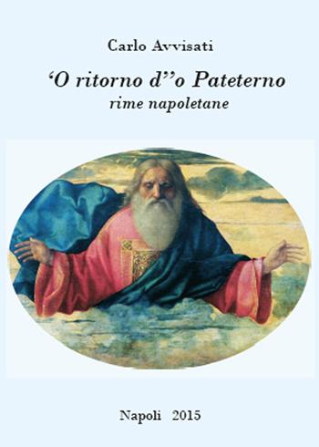 'O ritorno d''o Pateterno - Carlo Avvisati - Libro Youcanprint 2015, Tempo libero | Libraccio.it
