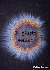 Il giusto mezzo