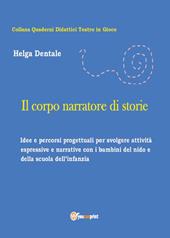 Il corpo narratore di storie