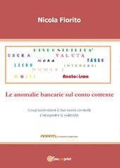 Anatocismo. Le anomalie bancarie sul conto corrente