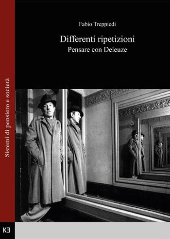 Differenti ripetizioni. Pensare con Deleuze - Fabio Treppiedi - Libro Youcanprint 2015, Saggistica | Libraccio.it