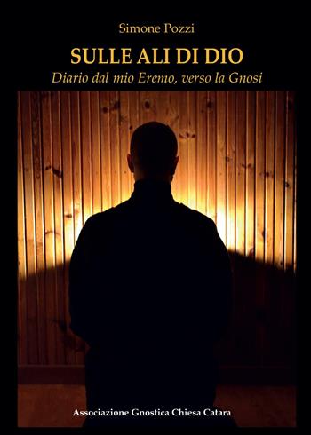 Sulle ali di Dio - Simone Pozzi - Libro Youcanprint 2015 | Libraccio.it