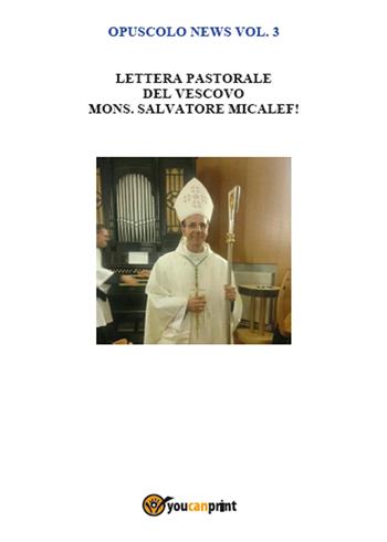 Opuscolo news. Vol. 3 - Salvatore Sottile - Libro Youcanprint 2015, Saggistica | Libraccio.it