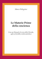 Le materie prime della coscienza