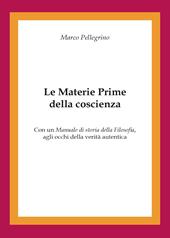 Le materie prime della coscienza