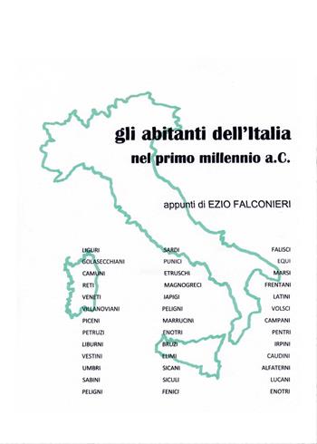 Gli abitanti dell'Italia nel primo millennio a.C - Ezio Falconieri - Libro Youcanprint 2015 | Libraccio.it