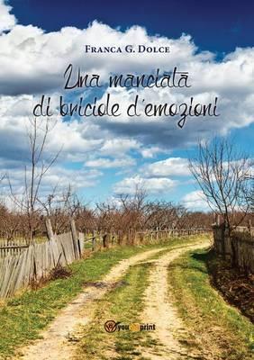Una manciata di briciole d'emozioni - Franca Giuseppina Dolce - Libro Youcanprint 2015, Poesia | Libraccio.it