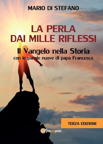 Fede laica. Vol. 2: perla dai mille riflessi, La. - Mario Di Stefano - Libro Youcanprint 2015, Religione | Libraccio.it