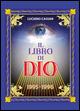 Il libro di Dio - Luciano Cassan - Libro Youcanprint 2015, Religione | Libraccio.it