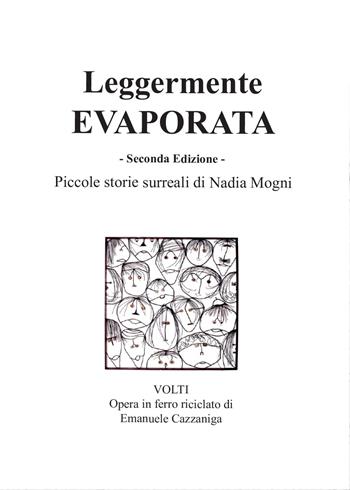 Leggermente evaporata - Nadia Mogni - Libro Youcanprint 2015 | Libraccio.it