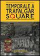 Temporale a Trafalgar Square - Laura Ferrari - Libro Youcanprint 2015, Narrativa | Libraccio.it