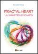 Fractal heart. La simmetria di campo - Riccardo Telesca - Libro Youcanprint 2015 | Libraccio.it