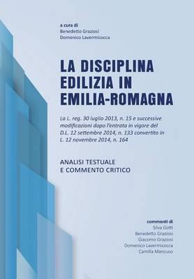 La disciplina edilizia in Emilia-Romagna - Domenico Lavermicocca, Benedetto Graziosi - Libro Youcanprint 2015, Saggistica | Libraccio.it