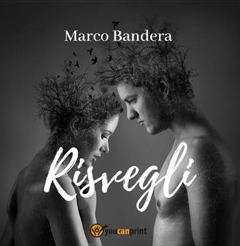 Risvegli - Marco Bandera - Libro Youcanprint 2015, Poesia | Libraccio.it