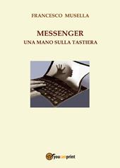 Messenger. Una mano sulla tastiera