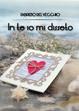In te io mi disseto - Fabrizio Del Vecchio - Libro Youcanprint 2015, Poesia | Libraccio.it