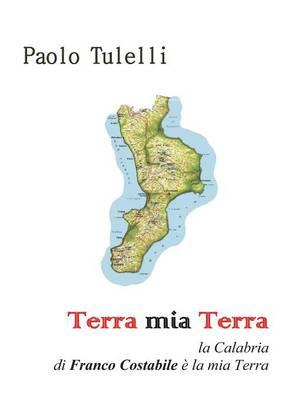 Terra mia Terra - Paolo Tulelli - Libro Youcanprint 2015, Poesia | Libraccio.it