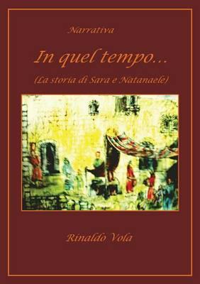 In quel tempo - Rinaldo Vola - Libro Youcanprint 2015, Narrativa | Libraccio.it