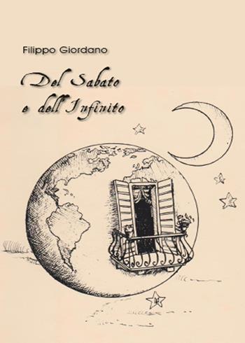 Del sabato e dell'infinito - Filippo Giordano - Libro Youcanprint 2015, Poesia | Libraccio.it