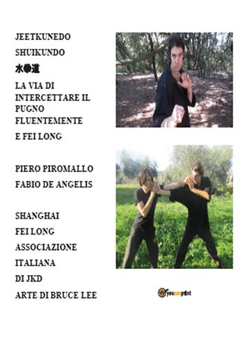 La via di intercettare il pugno fluentemente - Piero Piromallo - Libro Youcanprint 2015 | Libraccio.it