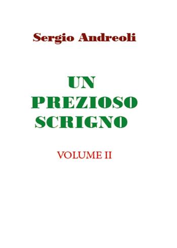 Un prezioso scrigno. Vol. 2 - Sergio Andreoli - Libro Youcanprint 2015, Religione | Libraccio.it