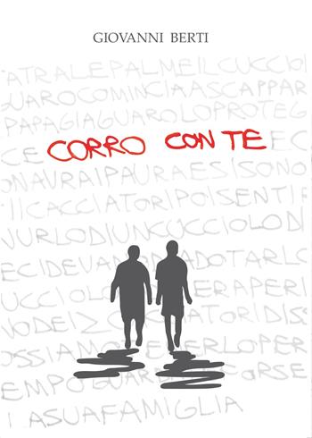 Corro con te - Giovanni Berti - Libro Youcanprint 2015, Narrativa | Libraccio.it