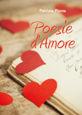 Poesie d'amore - Patrizia Pinna - Libro Youcanprint 2015 | Libraccio.it