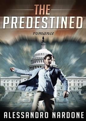The predestined - Alessandro Nardone - Libro Youcanprint 2015, Narrativa | Libraccio.it